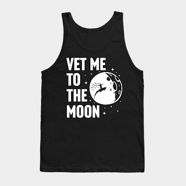 VET Me To The Moon Tank Top by TextTees